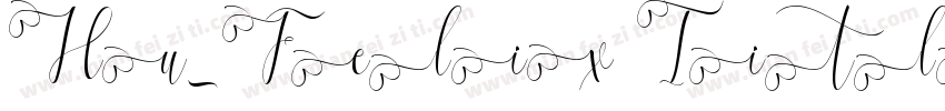 Hu_Felix Titling Reg字体转换
